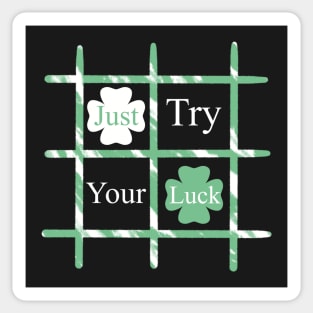 Just try your luck Sticker